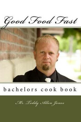 Cover of Good Food Fast