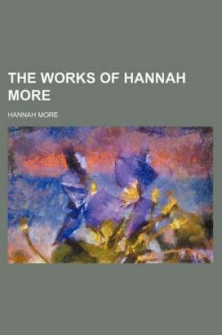 Cover of The Works of Hannah More (Volume 10)