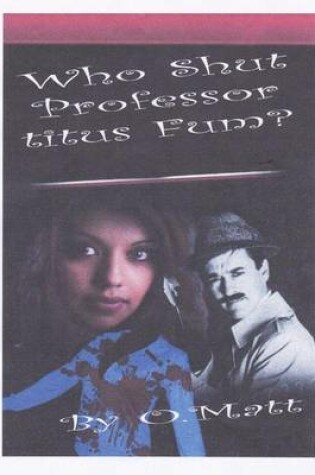 Cover of Who Shut Professor Titus Fum