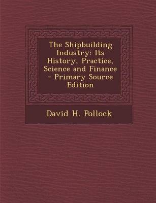 Book cover for The Shipbuilding Industry