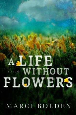 Cover of A Life Without Flowers