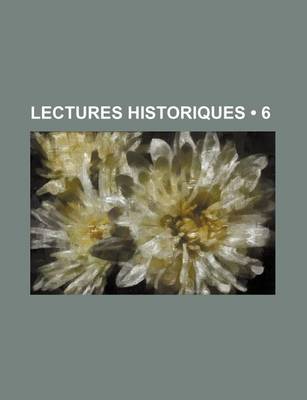 Book cover for Lectures Historiques (6)