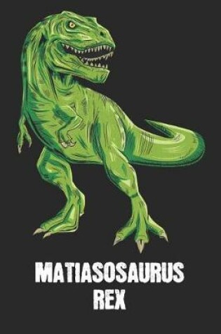 Cover of Matiasosaurus Rex
