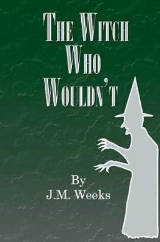 Cover of The Witch Who Wouldn't