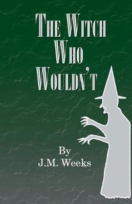 Book cover for The Witch Who Wouldn't