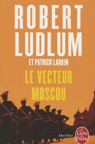 Cover of Le Vecteur Moscou