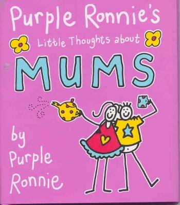 Book cover for Purple Ronnie's Little Thoughts About Mums