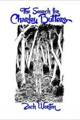 Cover of The Search For Charley Butters