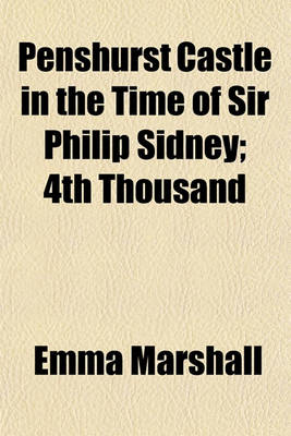 Book cover for Penshurst Castle in the Time of Sir Philip Sidney; 4th Thousand