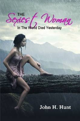 Book cover for The Sexiest Woman In The World Died Yesterday