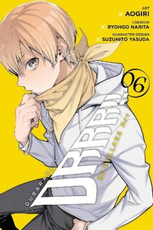 Cover of Durarara!! RE;DOLLARS Arc, Vol. 6