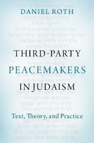 Cover of Third-Party Peacemaking in Judaism