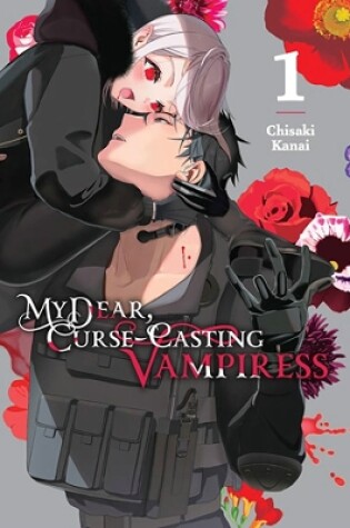 Cover of My Dear, Curse-Casting Vampiress, Vol. 1