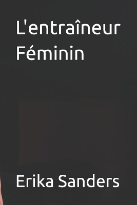 Book cover for L'entraîneur Féminin