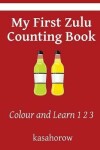 Book cover for My First Zulu Counting Book