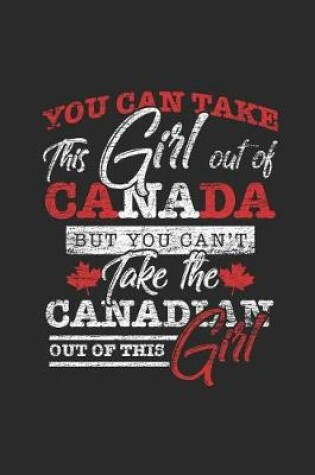 Cover of You Can Take This Girl Out Of Canada