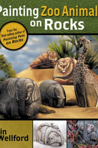 Cover of Painting Zoo Animals on Rocks