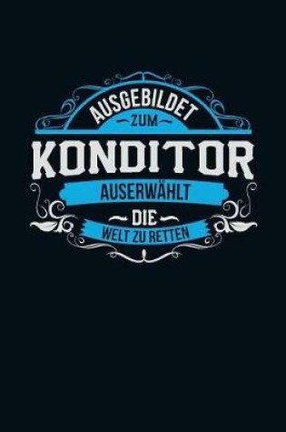 Cover of Ausgebildet zum Konditor