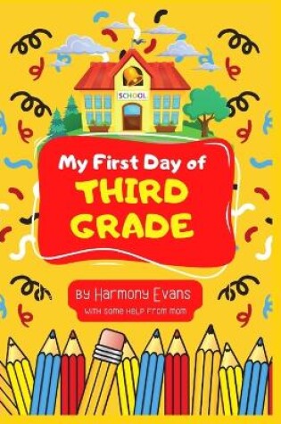 Cover of My First Day of Third Grade