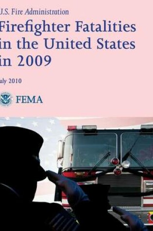 Cover of Firefighter Fatalities in the United States in 2009