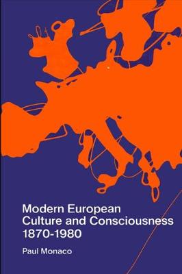 Book cover for Modern European Culture and Consciousness, 1870-1980