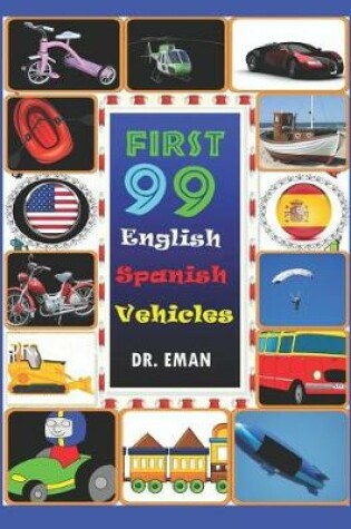 Cover of First 99 English Spanish Vehicles