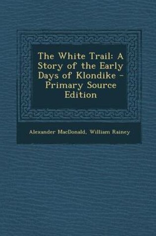 Cover of The White Trail