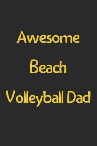 Cover of Awesome Beach Volleyball Dad