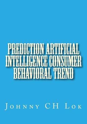 Book cover for Prediction Artificial Intelligence Consumer Behavioral Trend