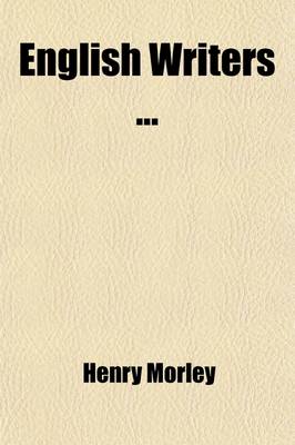 Book cover for English Writers (Volume 2, PT. 1); With an Introductory Sketch of the Four Periods of English Literature