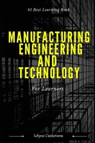 Cover of Manufacturing Engineering and Technology