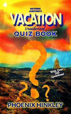 Book cover for National Lampoon's Vacation Unauthorized Quiz Book