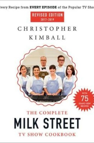 Cover of The Complete Milk Street TV Show Cookbook (2017-2019) (Revised)