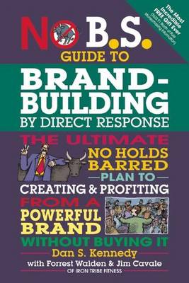 Book cover for No B.S. Guide to Brand-Building by Direct Response