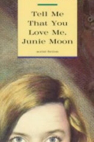 Cover of Tell Me That You Love Me, Junie Moon