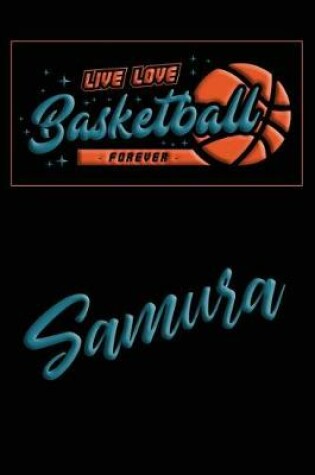 Cover of Live Love Basketball Forever Samura