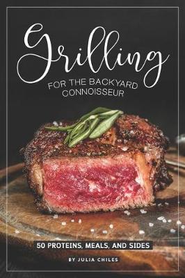 Book cover for Grilling for the Backyard Connoisseur
