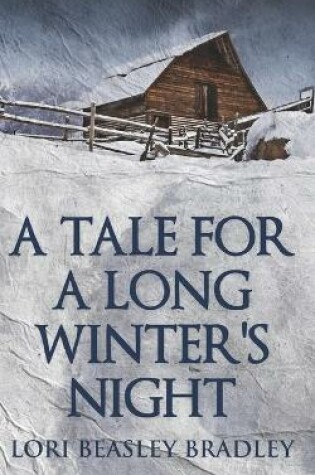 Cover of A Tale For A Long Winter's Night