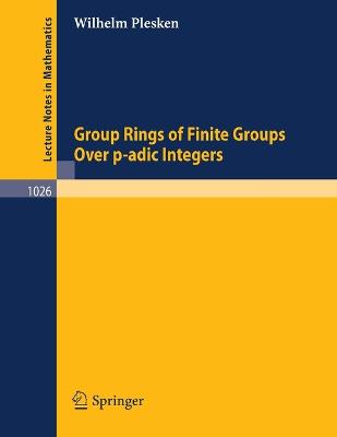 Book cover for Group Rings of Finite Groups Over p-adic Integers