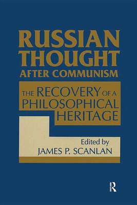 Book cover for Russian Thought After Communism: The Rediscovery of a Philosophical Heritage