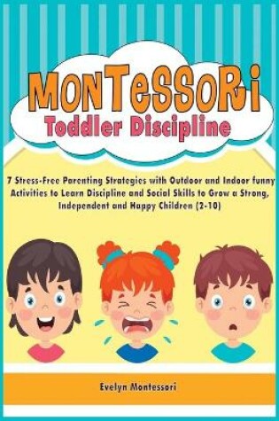 Cover of Montessori Toddler Discipline