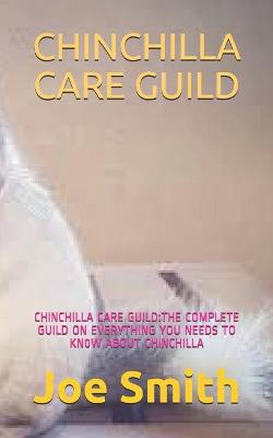 Book cover for Chinchilla Care Guild