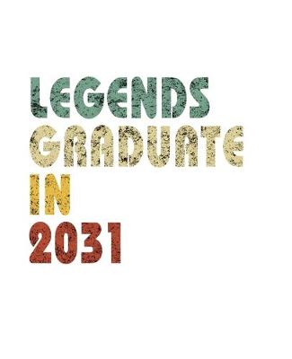 Book cover for Legends graduate in 2031