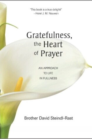 Cover of Gratefulness, the Heart of Prayer