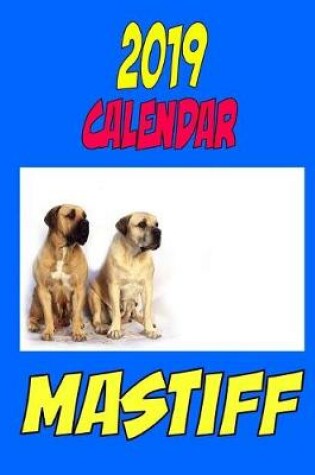 Cover of 2019 Calendar Mastiff