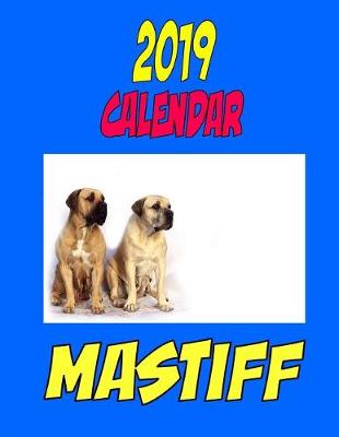 Book cover for 2019 Calendar Mastiff