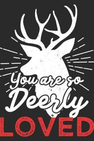 Cover of You Are So Deerly Loved