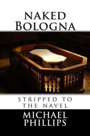 Cover of Naked Bologna - Stripped to the Navel