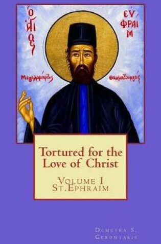 Cover of Tortured for the love of Christ