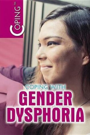 Cover of Coping with Gender Dysphoria